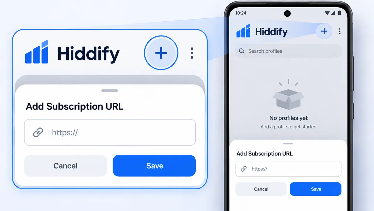 صفحه افزودن Subscription URL در Hiddify با دکمه + و دکمه ذخیره